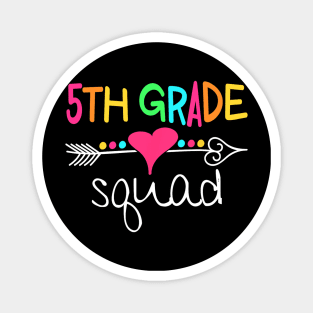 5th Grade Squad Fifth Teacher Student Team Back To School Magnet